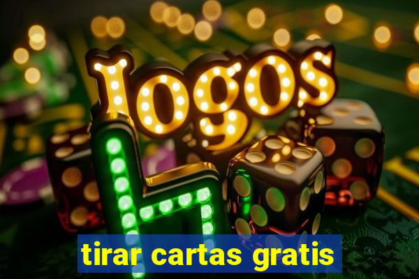 tirar cartas gratis